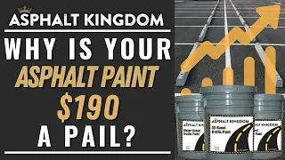 Asphalt Kingdom AMA: Why Is Your Asphalt Paint $190 A Pail?