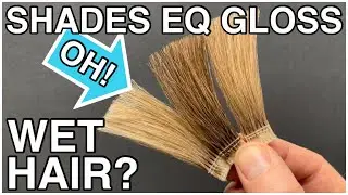 Вы наносите Shades EQ Gloss на ВЛАЖНЫЕ ВОЛОСЫ?! Получите ЛУЧШИЙ результат от этого культового цве...