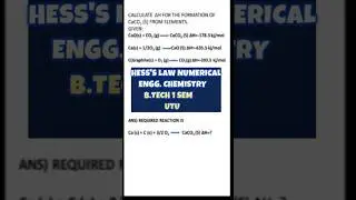 HESS'S LAW NUMERICAL B.TECH FIRST SEM ENGG. CHEMISTRY