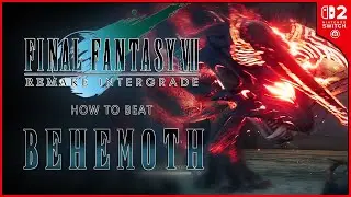 How to Defeat Behemoth in Final Fantasy VII Remake Intergrade! (In-Depth Guide)