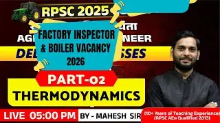 RPSC FACTORY INSPECTOR BOILER VACANCY 2026 || thermodynamics lec-02