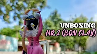 UNBOXING ACTION FIGURE ONE PIECE - WCF RELAY VOL. 2 BON CLAY (MR.2)