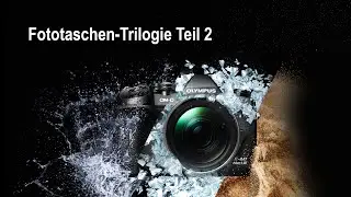 Fototaschen-Trilogie -  Teil 2