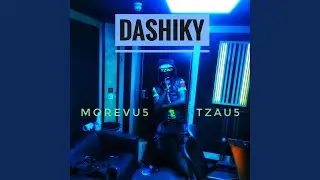 Dashiky (feat. AUDIO BULLETZ)