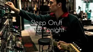 Sleep On It - After Tonight