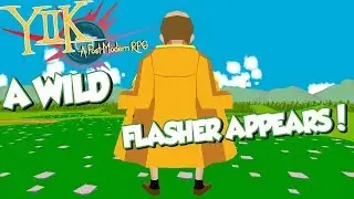 A Wild Flasher Appears | YIIK: A Postmodern RPG - Part 40