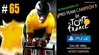 #65 PRO TEAM v.1.01 - JEFES DE FILAS - TOUR -  CAMPE&Oacute;N - PS4 - Espa&ntilde;ol ★Gameplay