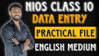 NIOS CLASS 10 DATA ENTRY OPERATIONS (229) PRACTICAL | NIOS DATA ENTRY ENGLISH MEDIUM PRACTICAL 