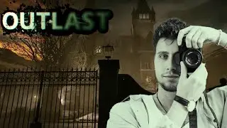 РЕПОРТАЖ С МЕСТА СОБЫТИЙ | OUTLAST #1