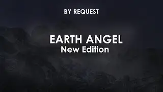 Earth Angel | New Edition