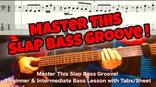 Unlock This Funky Slap Bass Groove! Beginner to Intermediate Lesson with Tabs/Sheet