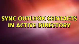 Sync Outlook Contacts in Active Directory