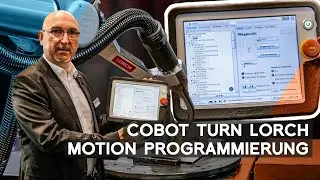 Lorch Cobot Turn Programmierung Lorch Motion | Blechexpo Schweisstec 2021