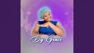 By Grace