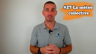 #27 La météo collective
