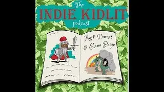 Ep 25 Indie KidLit Podcast Advantages of a Small Press with Darcy Pattison
