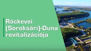 Ráckevei (Soroksári)-Duna revitalizációja