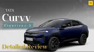 Tata Curvv Creative S & Creative+ S Detailed Review #salahcarsunil 