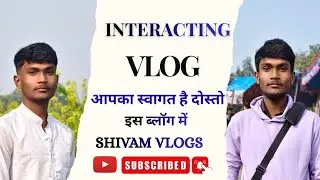 Interacting vlog 👍😱 #viralvideo #viral #vlog #upload 