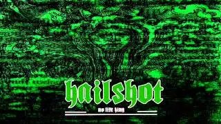 Hailshot - No Life King (2013)