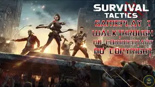 Survival Tactics: Zombie State Gameplay 1 Walkthrough | No Commentary | NoCopyRight (2024)