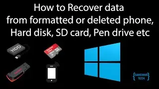 How to recover data from formatted or deleted Hard drive | Pen drive | SD card | Memory card | Phone