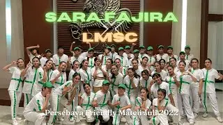 Lathi - Sara Fajira Performed by Last Minute Street Crew in Persebaya Friendly Match Juli 2022