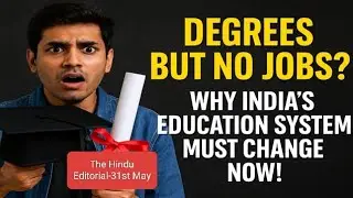 |The Hindu Editorial Analysis-- 31st May| #IndianEducation#SkillBasedEducation#NewEducationPolicy