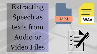 Python Code for Extracting Speech as Text from Audio or Video Files