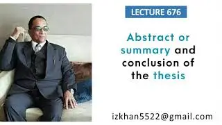 Lecture 676: ABSTRACT OR SUMMARY AND CONCLUSION OF THE THESIS