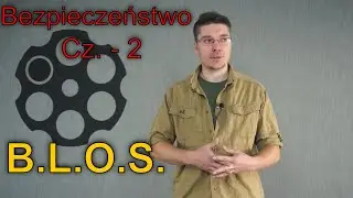 # Bezpieczeństwo [2] - B.L.O.S.