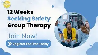 Seeking Safety Group Therapy | Register For Free Today | Thenewhopemhcs