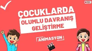 Olumlu Davranış Geliştirme | Öneriler |  Animasyon