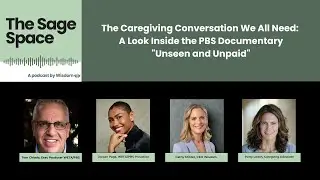 The Caregiving Conversation We All Need, a look inside the PBS documentary 