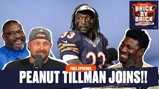 Charles PEANUT Tillman joins Lance Briggs & Jerry Azumah | Brick X Brick Podcast