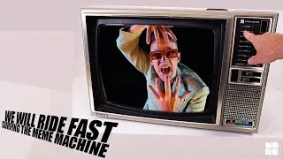 WE WILL RIDE FAST Surfing The Meme Machine (Official music video)