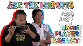 let's talk about: PLAYER AGENCY! | Ask The Dropouts Podcast Nov. 2025