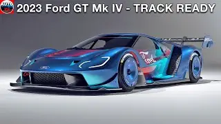 2023 The Ford GT Mk IV - Extreme Performance (LIMITED EDITION)