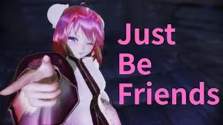 【MMD】Just Be Friends (MMDモーション配布)