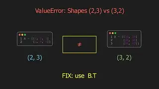 Fix NumPy ValueError operands could not be broadcast together with shapes (2,3), (3,2)