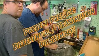Project Prelude: Lo Buck Rebuild - Part 9 - Differential / Transmission Core Teardown!