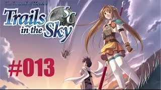Let's play - TloH: Trails in the Sky SC # 013 (Agate Crosner)