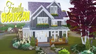 FAMILY SUBURBAN HOME | The Sims 4: Traditional House Speed Build