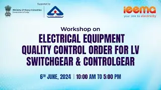 IEEMA presents the Electrical Equipment Quality Control Order (EEQCO) Awareness Workshop