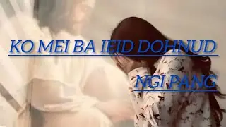  LANO PAT NGIN IOHI BIANG(KHASI_SAD SONG )electronic@Damon_offical-j4f 