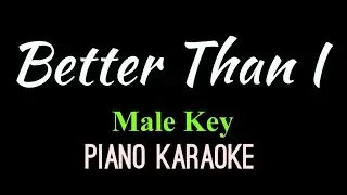 Better Than I | MALE KEY | John J. Bucchino | Piano Karaoke by Aldrich Andaya