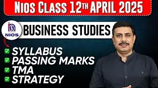 NIOS Class 12 Business Studies Syllabus for April 2025 Public Exam