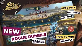 Sea of Conquest: Tips and Strategy to win New Rogue Rumble and Trials | Hero Pick, DMG Bonus, Skill