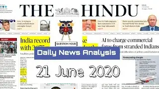 the hindu news |21-June-2020 | The Hindu Newspaper Analysis | Current Affairs for UPSC CSE/IAS
