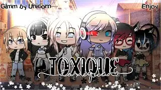 Toxique // Épisode 1 // Gacha Life Fr // Unicorn